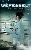 Cover zum Buch Gefesselt: Der Anfang