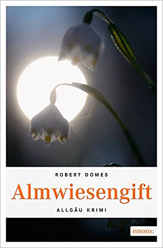 Preisvergleich Produktbild Almwiesengift (Allgäu Krimi)