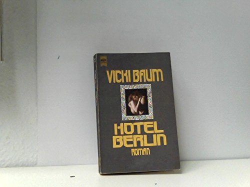 Hotel Berlin. by Baum, Vicki