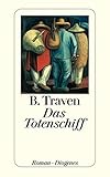 Bücher Neuerscheinungen 2022 - Das Totenschiff (detebe) von B. Traven