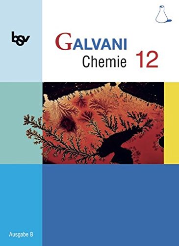 Galvani - Ausgabe B - Für die Oberstufe in Bayern: 12. Jahrgangsstufe - Schülerbuch