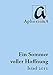 Produktbild Ein Sommer voller Hoffnung - Wir berichten aus dem Zelt: Aufzeichnungen aus Israel in der Ersten Person Plural (AphorismA Reihe Kleine Texte)