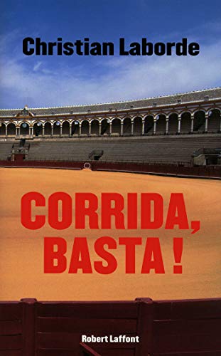 Corrida, Basta ! Corrida, Basta !