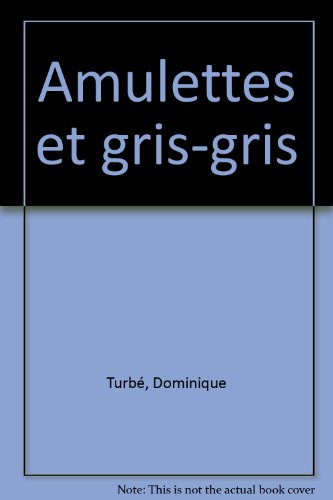 couverture de : Amulettes et gris-gris