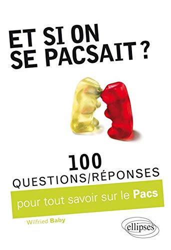 Télécharger Et si on se pacsait ? 100 questions/réponses sur le PACS PDF Ebook En Ligne