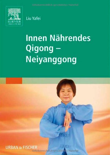 Download Innen Nährendes Qigong - Neiyanggong Download Innen Nährendes Qigong - Neiyanggong