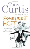 Some Like it Hot by Tony Curtis