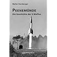 Peenemünde: Die Geschichte der V-Waffen : Dornberger, Walter, Rees ...