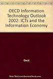 Image de Oecd Information Technology Outlook Icts and the Information Economy 2002 Edition