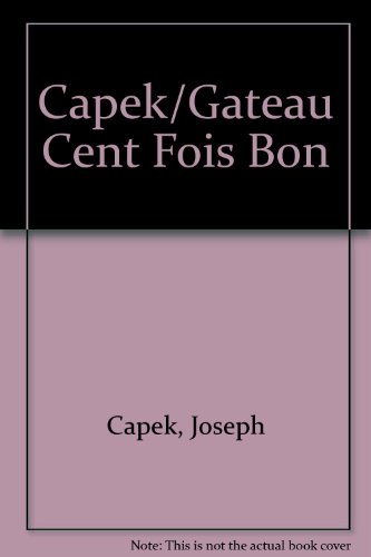 couverture de : Un g&acirc;teau cent fois bon