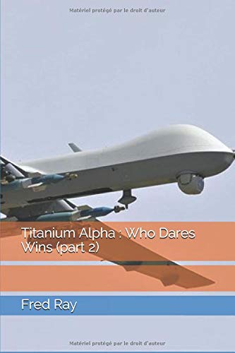 Livres gratuits à télécharger sur mon iPod Titanium Alpha : Who Dares Wins (part 2) RTF 172003253X by author