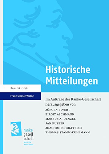 Historische Mitteilungen 28 (2016): Der Erste Weltkrieg - Regionale Perspektiven (Historische Mitteilungen, Jahrbücher)