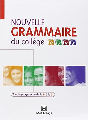 Magnard nouvelle grammaire du collège 6ème, 5ème, 4ème, 3ème
