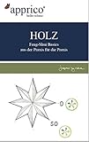HOLZ - Feng-Shui-Basics - aus der Praxis für die Praxis by Heike Schauz
