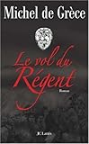Le vol du Régent