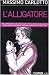 L'Alligatore - Massimo Carlotto