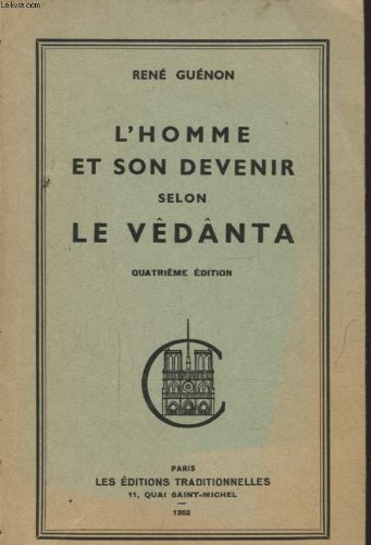 L HOMME ET SON DEVENIR SELON LE VEDANTA francais L HOMME ET SON DEVENIR SELON LE VEDANTA francais