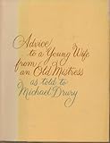 Advice to a Young Wife from an Old Mistress, Advice to a Young Wife from an Old Mistress,