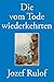 Sie, die zurückkehrten vom Tode by Jozef Rulof