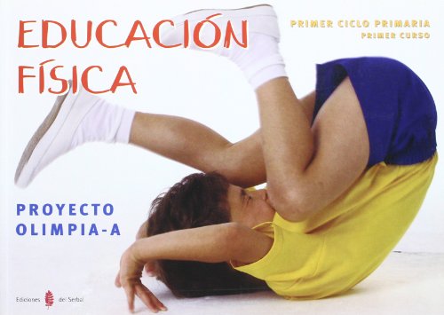 OlimpiaA Educación física Primer curso de primaria Libro del alumno (Educación y libro escolar Castellano)978847