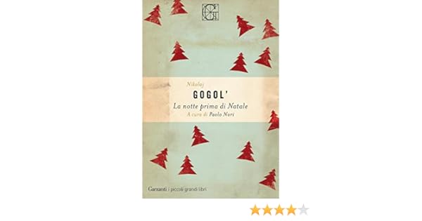 Segui La Stella Canzone Di Natale.La Notte Prima Di Natale Ebook Gogol Nikolaj Vasil Evic Nori Paolo Amazon It Kindle Store