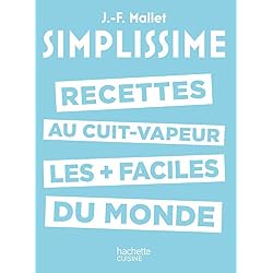 Simplissime - Les recettes au cuit-vapeur les + faciles du monde