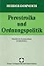 Perestroika und Ordnungspolitik: Modelle der Systemreform in Teilschritten by 