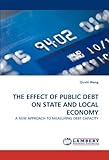 Image de THE EFFECT OF PUBLIC DEBT ON STATE AND LOCAL ECONOMY: A NEW APPROACH TO MEASURING DEBT CAPACITY