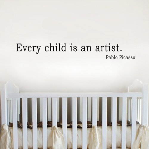 Picasso Quote - Every Child is an Artist - Wall Decal Children Artwork Display Decal (Custom, Large) by WallsUp