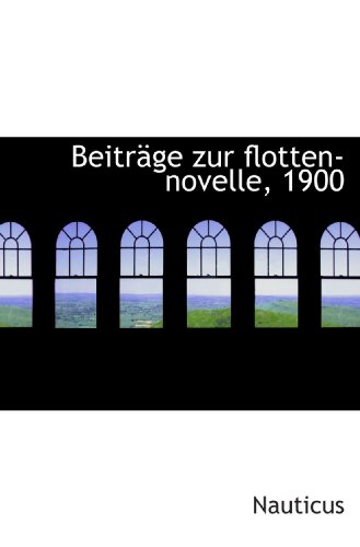 Preisvergleich Produktbild Beiträge zur flotten-novelle, 1900