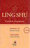 Image de Hoan Ti Nei King Ling Shu- Canon de Acupuntura del Emperador Amarillo (Spanish Edition)