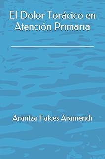 El Dolor Torácico en Atención Primaria