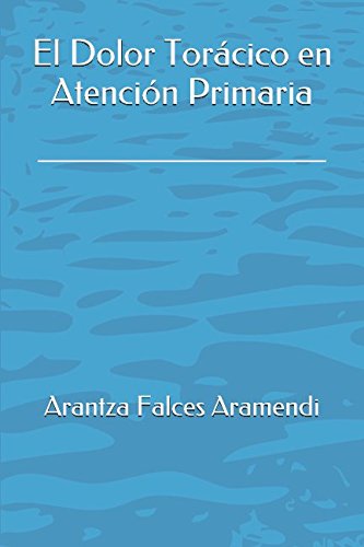 El Dolor Torácico en Atención Primaria