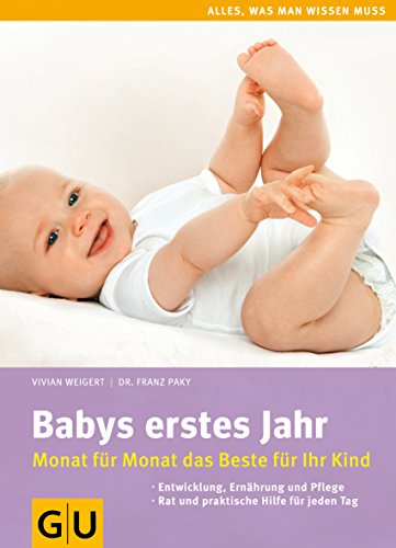 Download Babys erstes Jahr: Monat für Monat das Beste für Ihr Kind (GU Alles was wichtig ist) Download Babys erstes Jahr: Monat für Monat das Beste für Ihr Kind (GU Alles was wichtig ist)