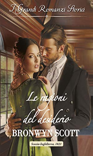 Bronwyn Scott - Le mogli fedeli vol. 3. Le ragioni del desiderio (2018)