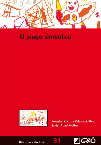 Book's Cover ofEl juego simbólico BIBLIOTECA DE INFANTIL  9788499800745