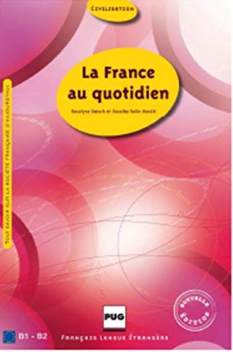 France au quotidien (la) (Français langue étrangère)