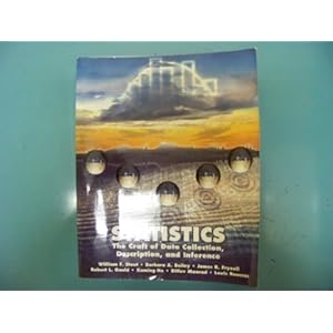 Statistics: The Craft of Data Collection, Description, and Inference