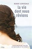 La vie dont nous rêvions