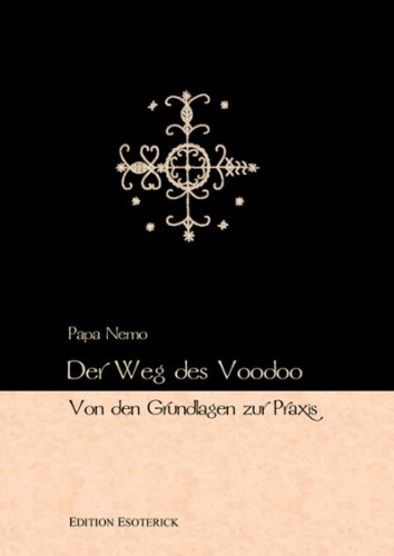 Download Der Weg des Voodoo: Von den Grundlagen zur Praxis Download Der Weg des Voodoo: Von den Grundlagen zur Praxis