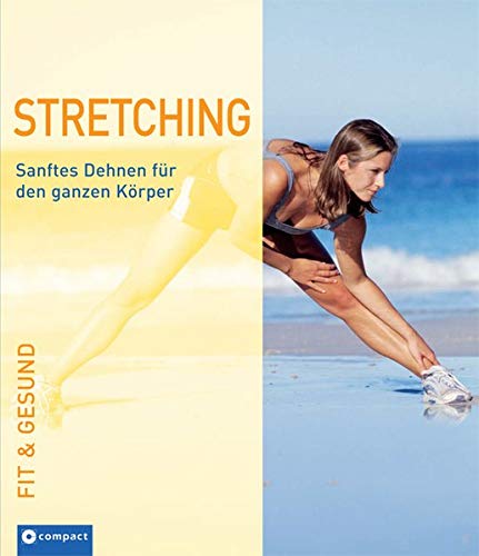 Preisvergleich Produktbild Stretching (Fit & gesund)