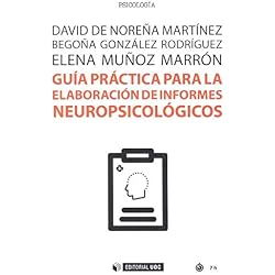 GUÍA PARA LA ELABORACIÓN DE INFORMES NEOROPSICOLÓGICOS (Manuales)