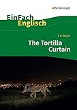Image de EinFach Englisch Textausgaben: T. C. Boyle: The Tortilla Curtain