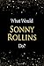 Produktbild What Would Sonny Rollins Do: Sonny Rollins Designer Notebook
