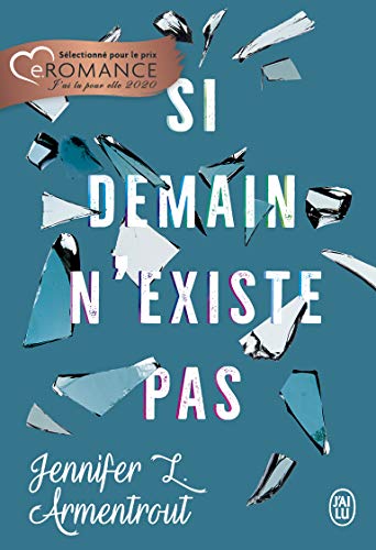 Télécharger Si demain n'existe pas (YOUNG ADULT (NP) Francais PDF