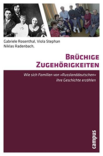 Brüchige Zugehörigkeiten: Wie sich Familien von Russlanddeutschen ihre Geschichte erzählen