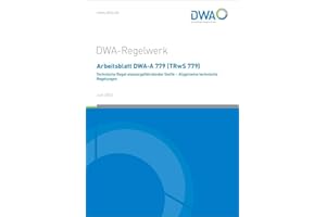Arbeitsblatt DWA-A 779 (TRwS 779) Technische Regel wassergefährdender Stoffe - Allgemeine technische Regelungen (DWA-Arbeitsblatt)
