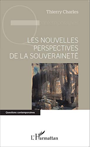 Les nouvelles perspectives de la souveraineté Les nouvelles perspectives de la souveraineté