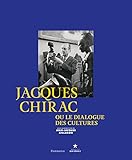 Image de Jacques Chirac ou le dialogue des cultures