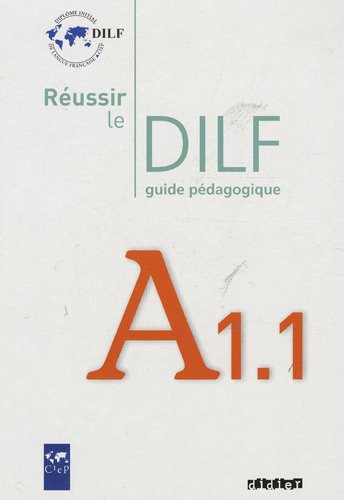 <a href="/node/105">Réussir le DILF A1.1 : Guide pédagogique</a>